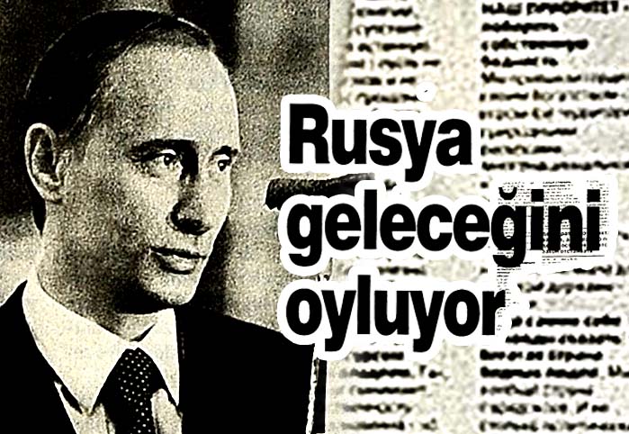 Rusya geleceğini oyluyor