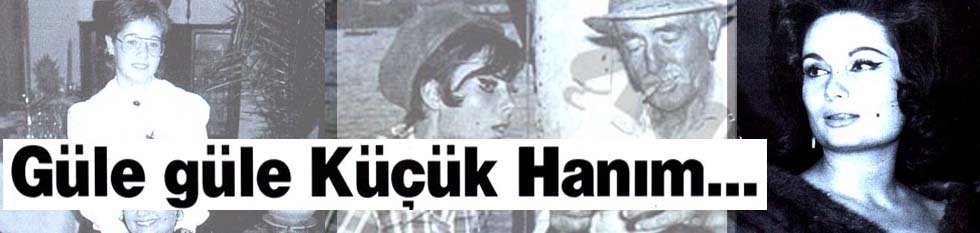 G&uuml;le G&uuml;le K&uuml;&ccedil;&uuml;k Hanım...