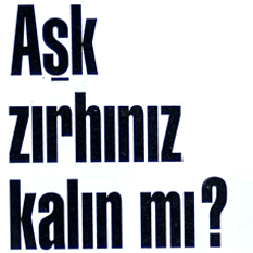 Aşk zırhınız kalın mı?