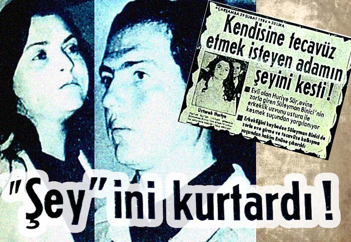 "Şey"ini kurtardı