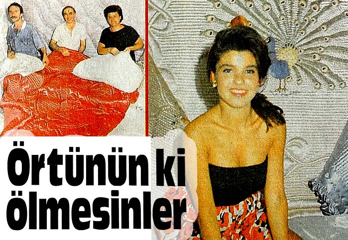 Örtünün ki ölmesinler