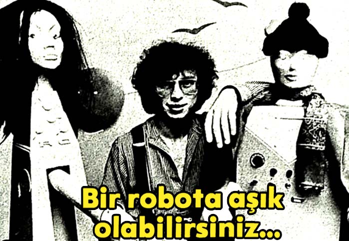 Bir robota aşık olabilirsiniz...