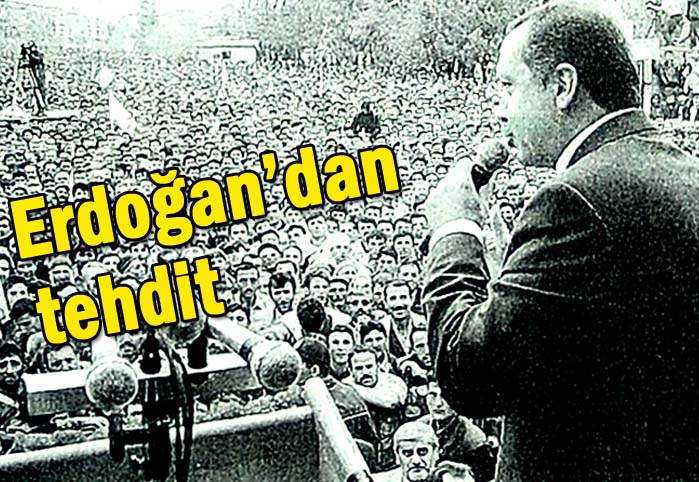 Edoğan'dan tehdit