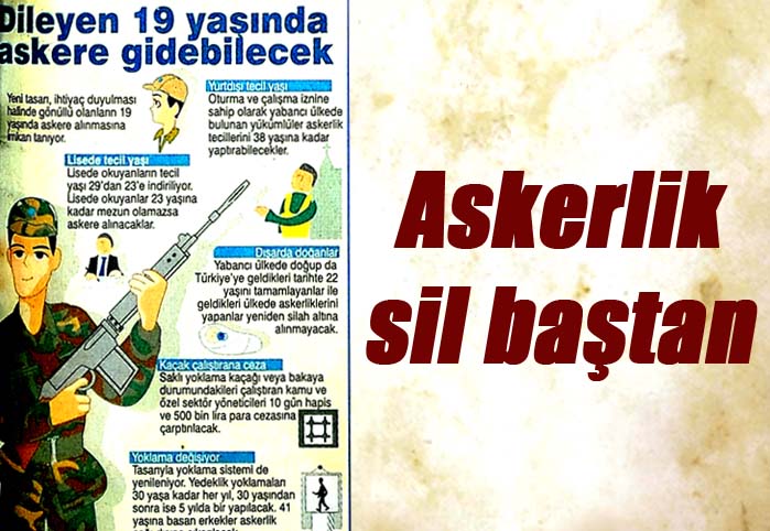 Askerlik sil baştan