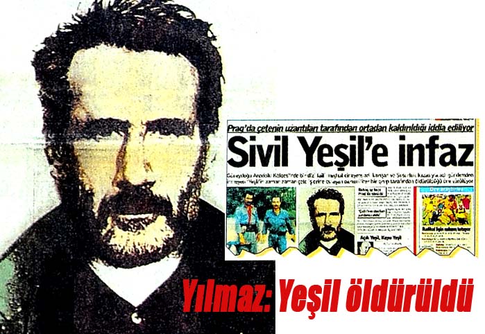 Yılmaz: Yeşil öldürüldü