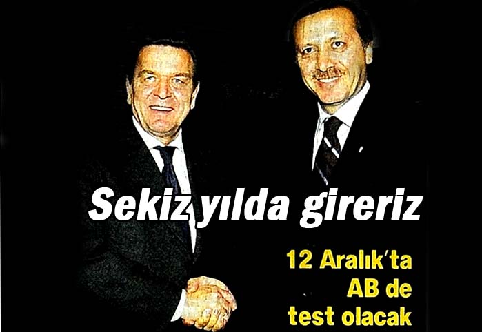 Sekiz yılda gireriz