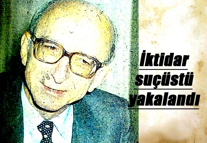 İktidar suçüstü yakalandı