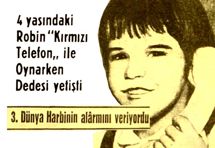 3. Dünya Harbinin alarmını veriyordu