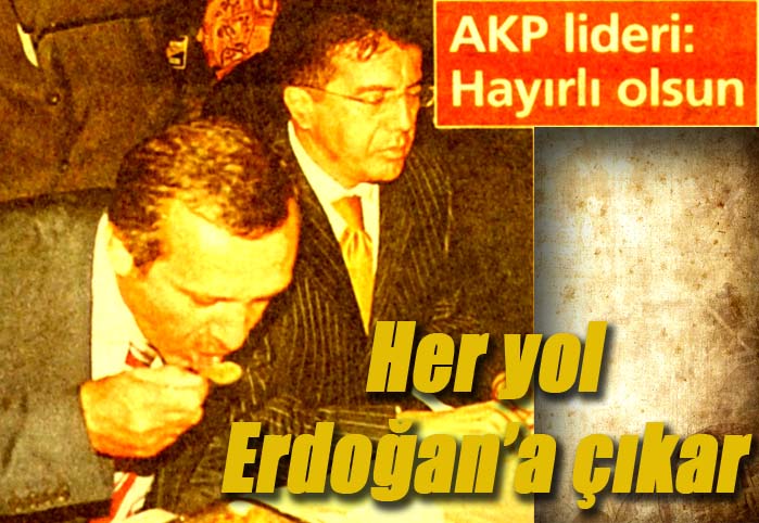 'Başbakan Erdoğan' planı devreye girdi