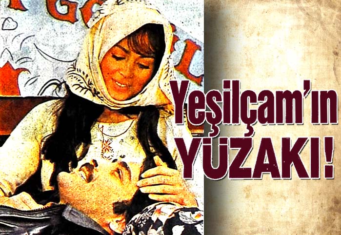 Yeşilçam'ın Yüzaklı!