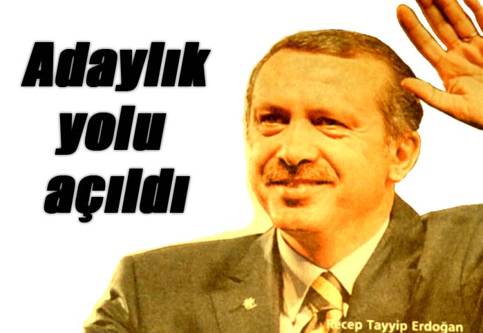 Adaylık yolu açıldı