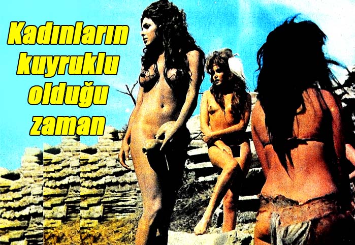 Kadınların kuyruklu olduğu zaman