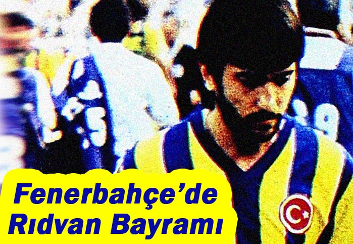 Fenerbah&ccedil;e'de Rıdvan Bayramı