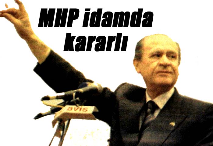 MHP idamda kararlı