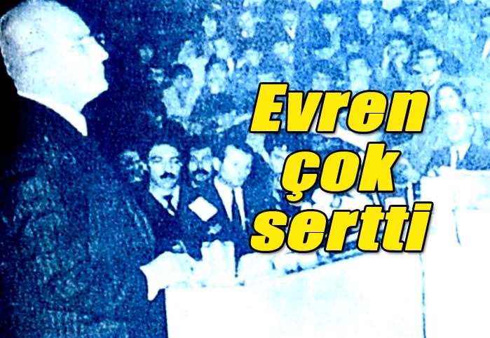 Evren &ccedil;ok sert