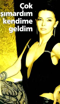 &Ccedil;ok şımardım kendime geldim