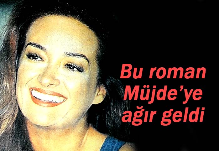 Bu roman M&uuml;jde'ye ağır geldi