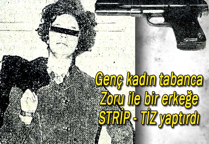 Gen&ccedil; kadın strip-tiz yaptırdı