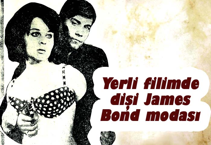 Yerli filimde James Bond modası