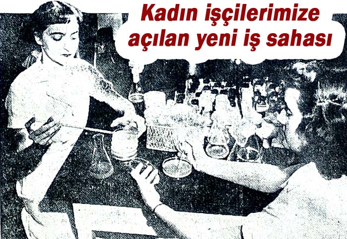 Kadın iş&ccedil;ilerimize a&ccedil;ılan yeni iş sahası