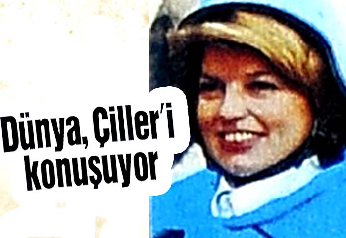 D&uuml;nya, &Ccedil;iller'i konuşuyor